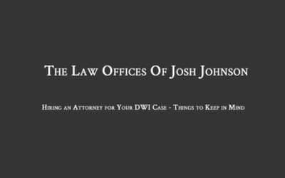 Hiring an Attorney for Your DWI Case